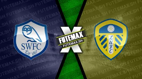 Assistir Sheffield Wednesday x Leeds United ao vivo online HD 23/08/2024