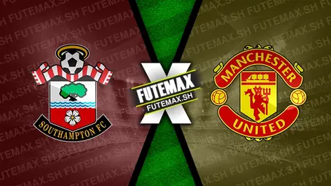 Assistir Southampton x Manchester United ao vivo HD 14/09/2024 grátis