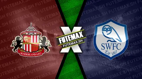 Assistir Sunderland x Sheffield Wednesday ao vivo online 18/08/2024