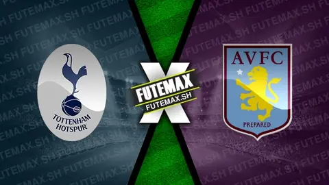 Assistir Tottenham x Aston Villa ao vivo HD 03/11/2024