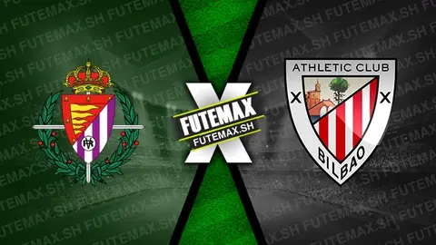 Assistir Valladolid x Athletic Bilbao ao vivo online HD 10/11/2024