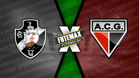 Assistir Vasco x Atlético-GO ao vivo HD 06/08/2024