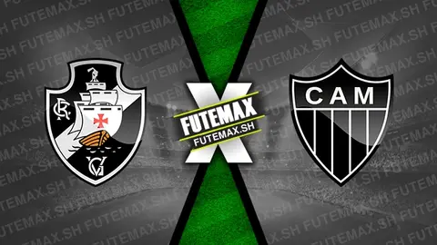 Assistir Vasco x Atlético-MG ao vivo 19/10/2024 grátis