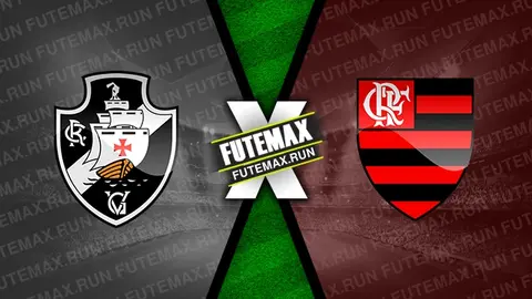 Assistir Vasco x Flamengo ao vivo online HD 02/06/2024