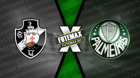 Assistir Vasco x Palmeiras ao vivo online HD 22/09/2024