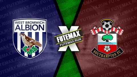 Assistir West Bromwich x Southampton ao vivo 16/02/2024 online