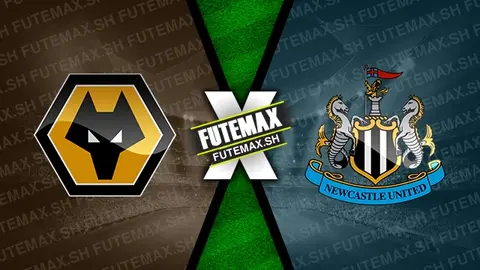 Assistir Wolverhampton x Newcastle ao vivo HD 15/09/2024