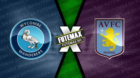 Assistir Wycombe Wanderers x Aston Villa ao vivo online HD 24/09/2024