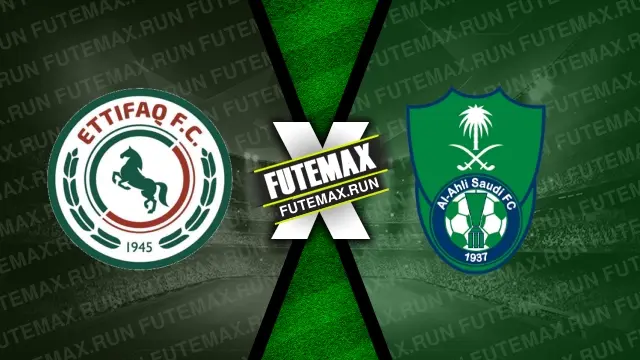 Assistir Al-Ettifaq x Al-Ahli ao vivo online HD 29/03/2024