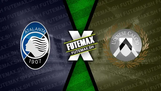 Assistir Atalanta x Udinese ao vivo 10/11/2024 grátis