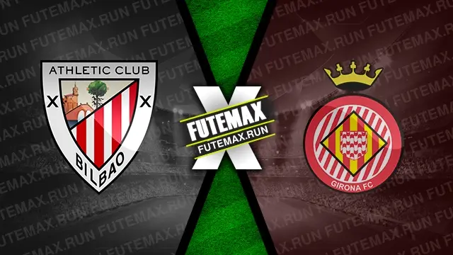 Assistir Athletic Bilbao x Girona ao vivo online 19/02/2024