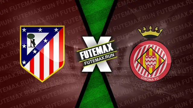 Assistir Atlético de Madrid x Girona ao vivo HD 13/04/2024