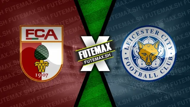 Assistir Augsburg x Leicester City ao vivo online 03/08/2024