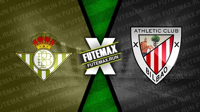 Assistir Bétis x Athletic Bilbao ao vivo online 25/02/2024