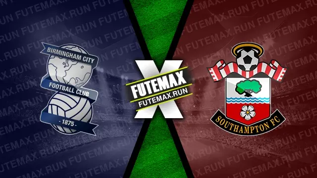 Assistir Birmingham City x Southampton ao vivo HD 02/03/2024