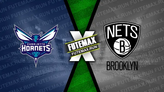 Assistir Charlotte Hornets x Brooklyn Nets ao vivo online HD 09/03/2024