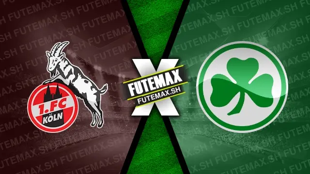 Assistir Colônia x Greuther Furth ao vivo online HD 09/11/2024