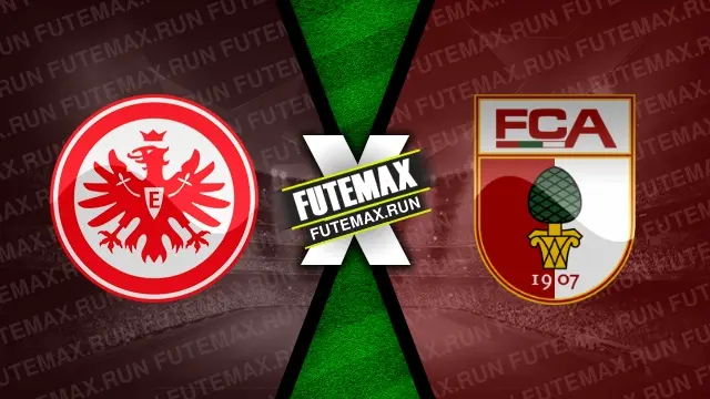 Assistir Eintracht Frankfurt x Augsburg ao vivo online HD 19/04/2024