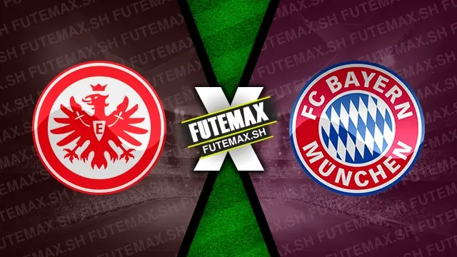 Assistir Eintracht Frankfurt x Bayern de Munique ao vivo online 06/10/2024