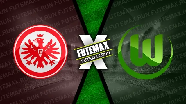 Assistir Eintracht Frankfurt x Wolfsburg ao vivo HD 25/02/2024 grátis