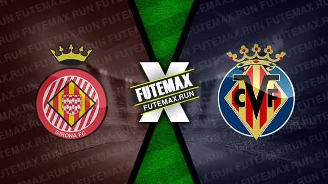 Assistir Girona x Villarreal ao vivo 14/05/2024 online