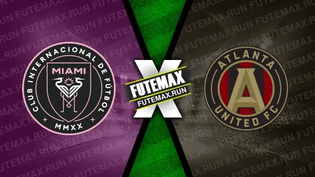 Assistir Inter Miami x Atlanta United ao vivo online HD 29/05/2024