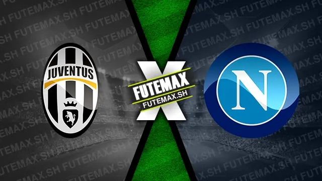 Assistir Juventus x Napoli ao vivo online 21/09/2024