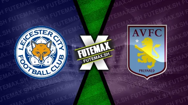 Assistir Leicester x Aston Villa ao vivo online HD 31/08/2024