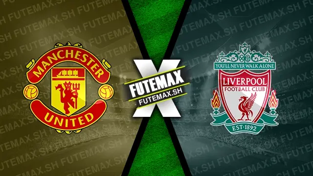 Assistir Manchester United x Liverpool ao vivo 01/09/2024 online