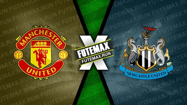 Assistir Manchester United x Newcastle ao vivo HD 15/05/2024