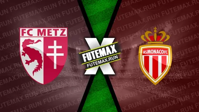 Assistir Metz x Monaco ao vivo online 30/03/2024