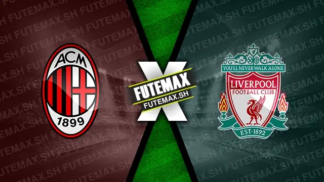 Assistir Milan x Liverpool ao vivo 17/09/2024 online