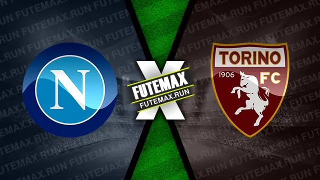 Assistir Napoli x Torino ao vivo online 08/03/2024