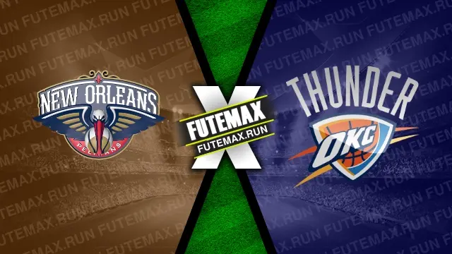 Assistir New Orleans Pelicans x Oklahoma City Thunder ao vivo 26/03/2024 grátis