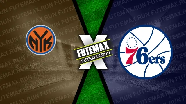 Assistir New York Knicks x Philadelphia 76ers ao vivo HD 20/04/2024