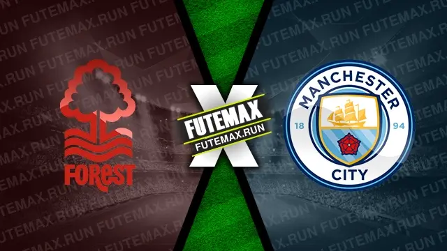 Assistir Nottingham Forest x Manchester City ao vivo 28/04/2024 grátis