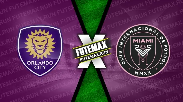 Assistir Orlando City x Inter Miami ao vivo online 15/05/2024