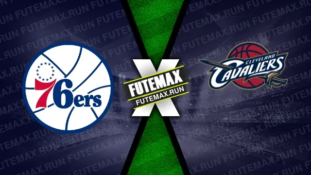 Assistir Philadelphia 76ers x Cleveland Cavaliers ao vivo online 23/02/2024