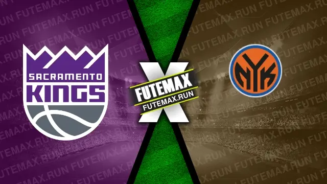 Assistir Sacramento Kings x New York Knicks ao vivo 16/03/2024 grátis