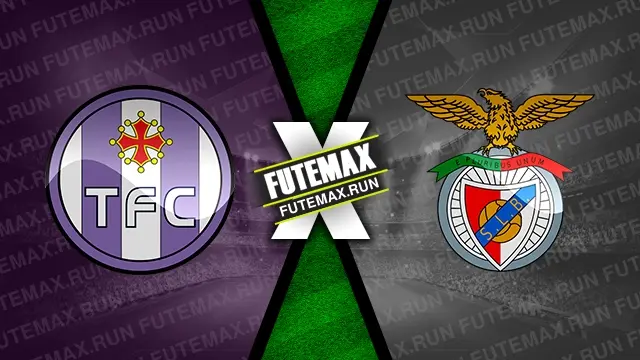 Assistir Toulouse x Benfica ao vivo online 22/02/2024