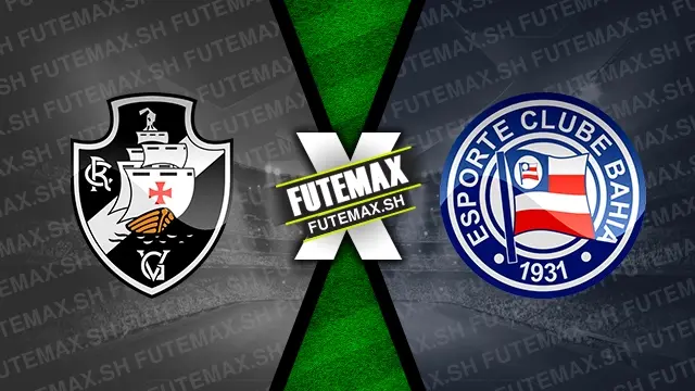 Assistir Vasco x Bahia ao vivo 28/10/2024 online