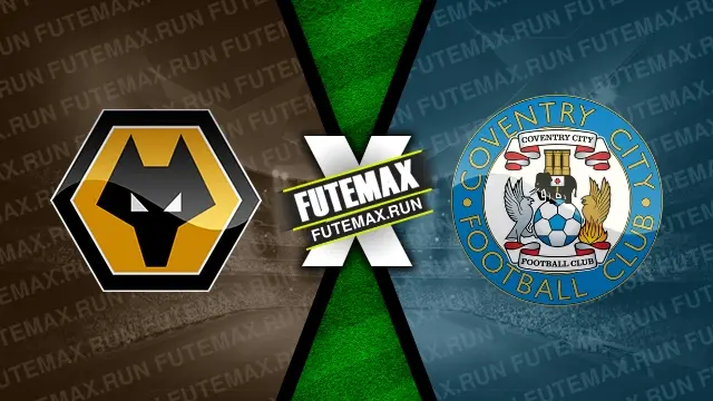 Assistir Wolverhampton x Coventry City ao vivo HD 16/03/2024